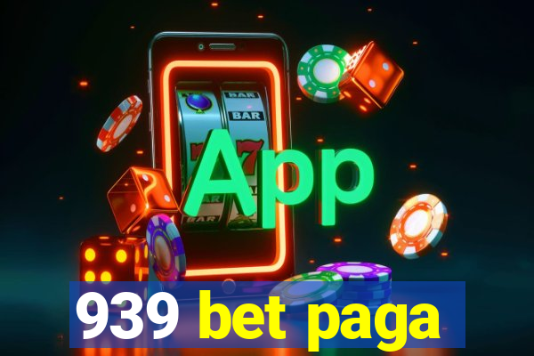 939 bet paga